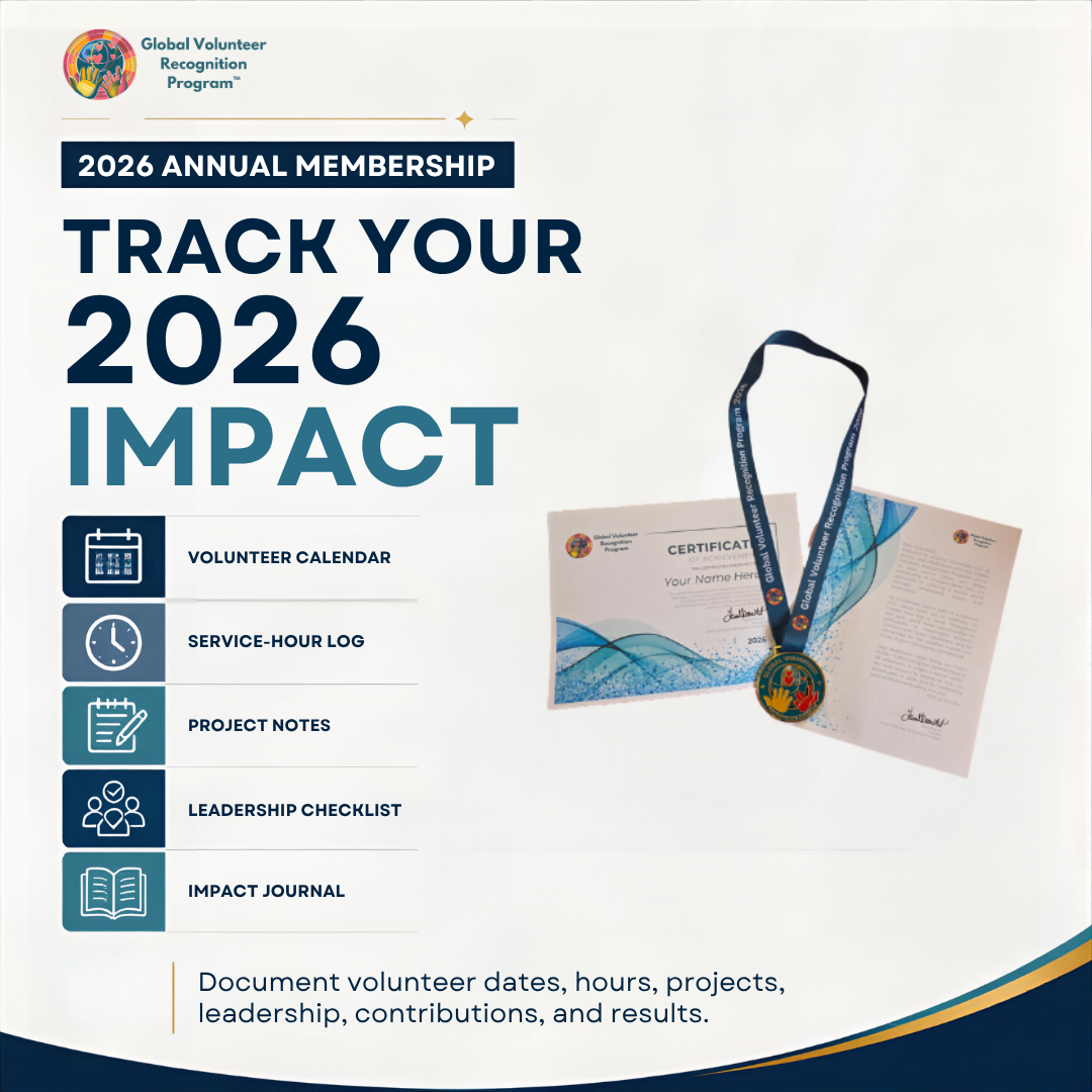 Promotional graphic for the Global Volunteer Recognition Program showing a 2026 Annual Membership tracking kit. The kit includes a commemorative medal on a ribbon, a certificate, and an impact report booklet, alongside a list of included documents: volunteer calendar, service-hour log, project notes, leadership checklist, and impact journal.