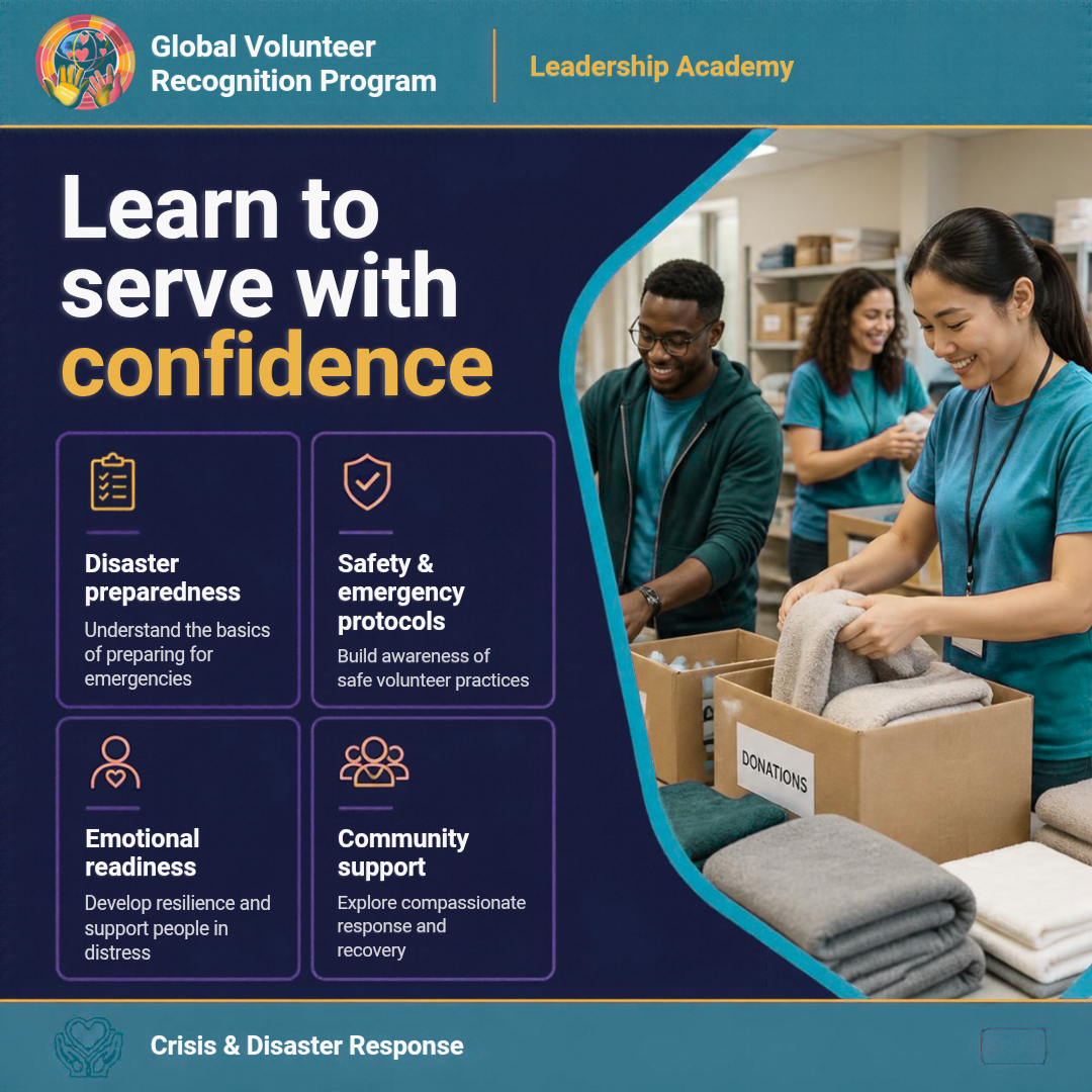 Promotional graphic for the Global Volunteer Recognition Program Leadership Academy, featuring a dark blue background with text about disaster preparedness, safety & emergency protocols, emotional readiness, and community support, alongside a photo of volunteers packing donations.