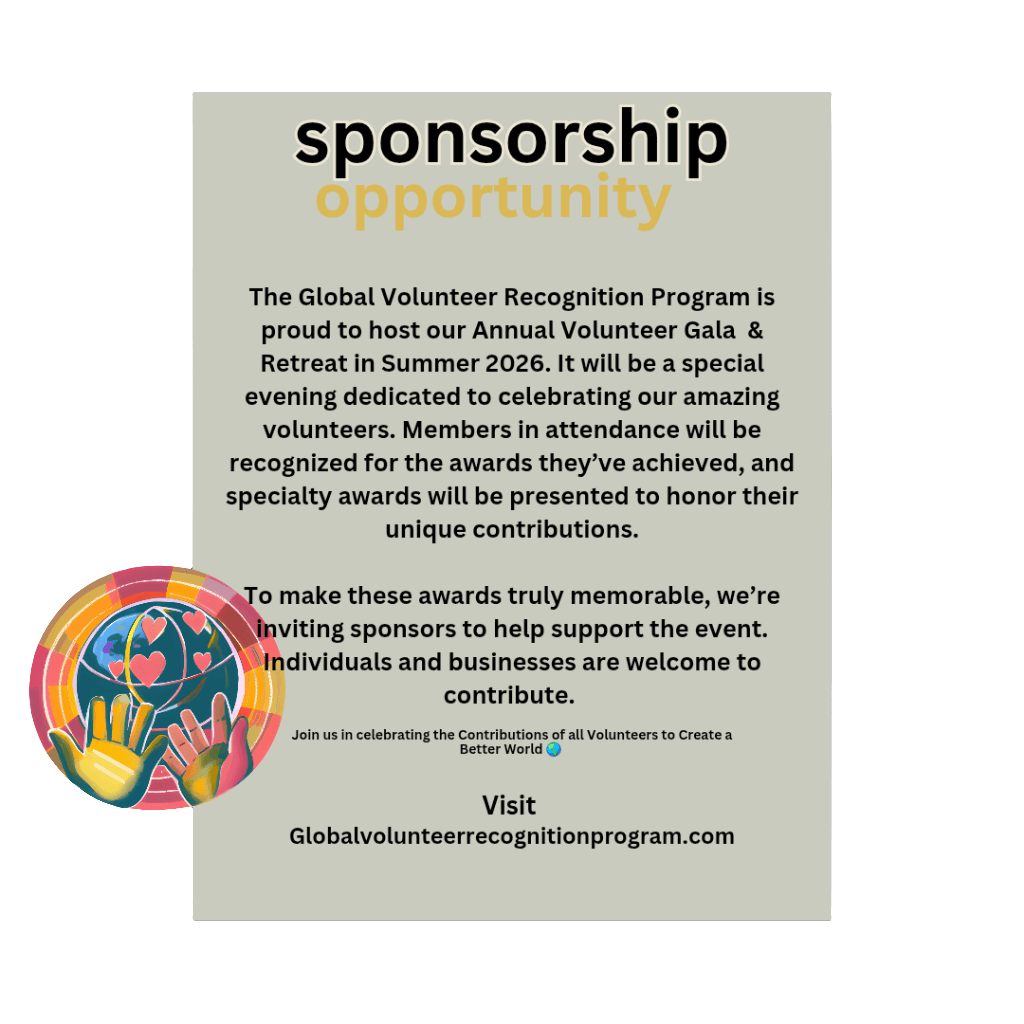 Sponsor our annual Volunteer Award Gala Sponsor our annual Volunteer Award Gala Advertisement for the Global Volunteer Recognition Program's Annual Volunteer Gala & Retreat with a colorful logo on a light gray background.