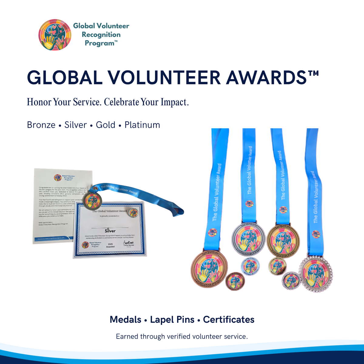 Global Volunteer Awards medal set display and certificate on a white background with the Global Volunteer Recognition Program logo. The image shows four medal sizes with blue ribbons and colorful circular medallions labeled Bronze, Silver, Gold, and Platinum. Ot also shows the certificate. 