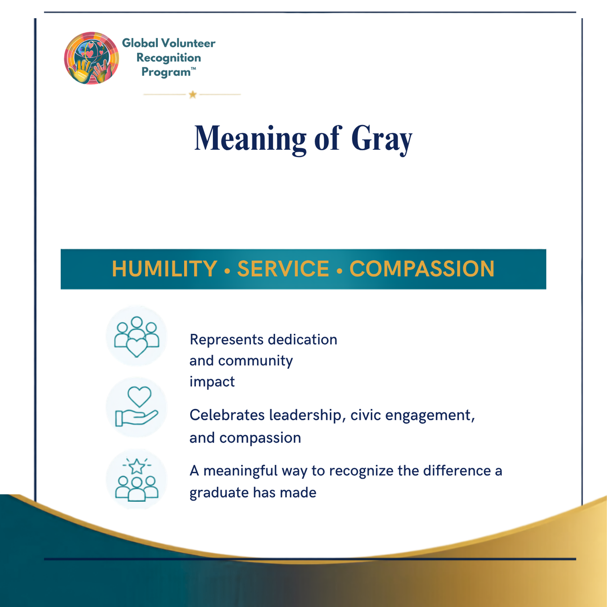 A digital graphic titled 'Meaning of Gray' from the Global Volunteer Recognition Program, featuring a teal and gold layout with text and icons explaining the symbolic meaning of the gray graduation ribbon.
