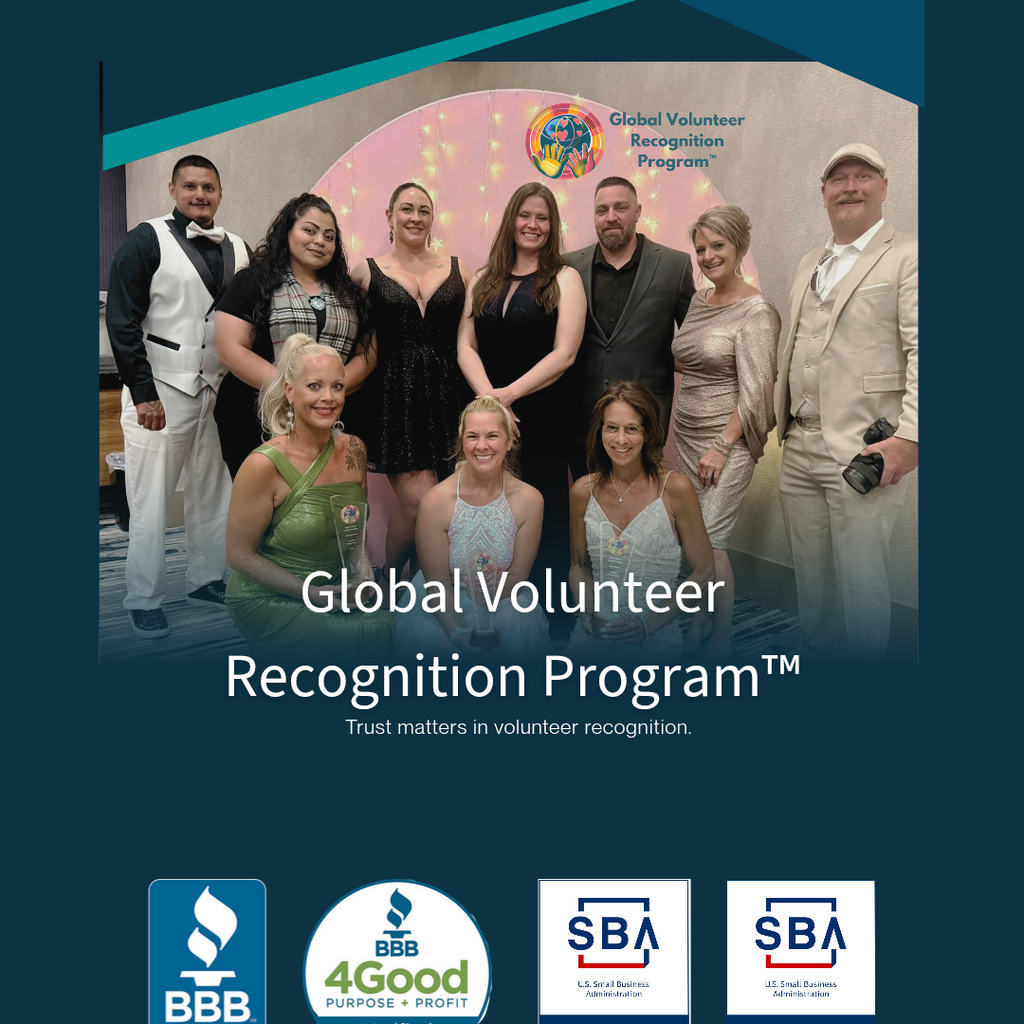 Promotional graphic for the Global Volunteer Recognition Program, featuring a group photo of volunteers and donors with text overlays and BBB, 4Good, and SBA logos at the bottom on a dark teal background.