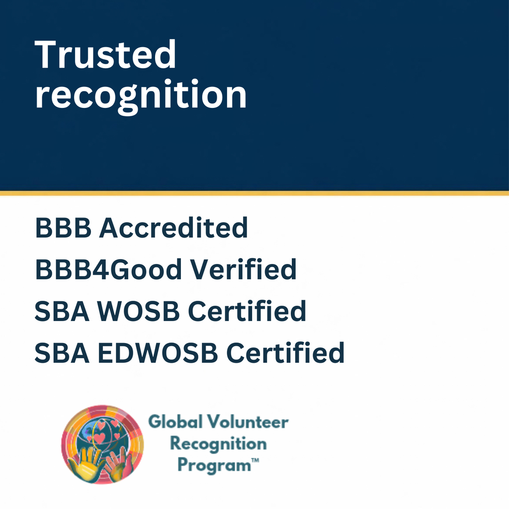 A digital graphic with a dark blue header reading 'Trusted recognition' and a white lower section listing certification text: 'BBB Accredited', 'BBB4Good Verified', 'SBA WOSB Certified', and 'SBA EDWOSB Certified', plus the Global Volunteer Recognition Program logo at the bottom.