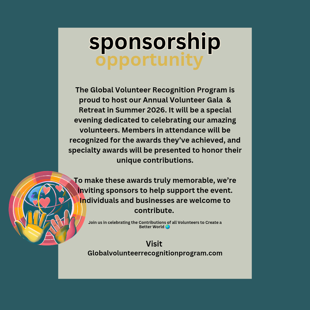 Sponsor our annual Volunteer Award Gala Sponsor our annual Volunteer Award Gala Advertisement for the Global Volunteer Recognition Program's Annual Volunteer Gala & Retreat with a colorful logo on a light gray background