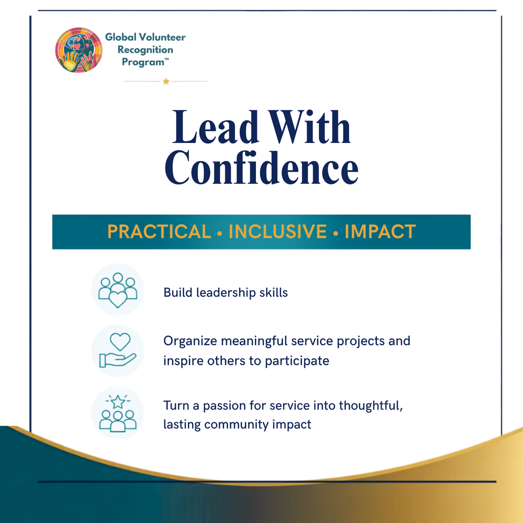 A promotional graphic for the Global Volunteer Recognition Program with the headline 'Lead With Confidence.' The design has a white background, dark blue text, a teal banner reading 'PRACTICAL • INCLUSIVE • IMPACT,' and three light blue icon-based benefit points.