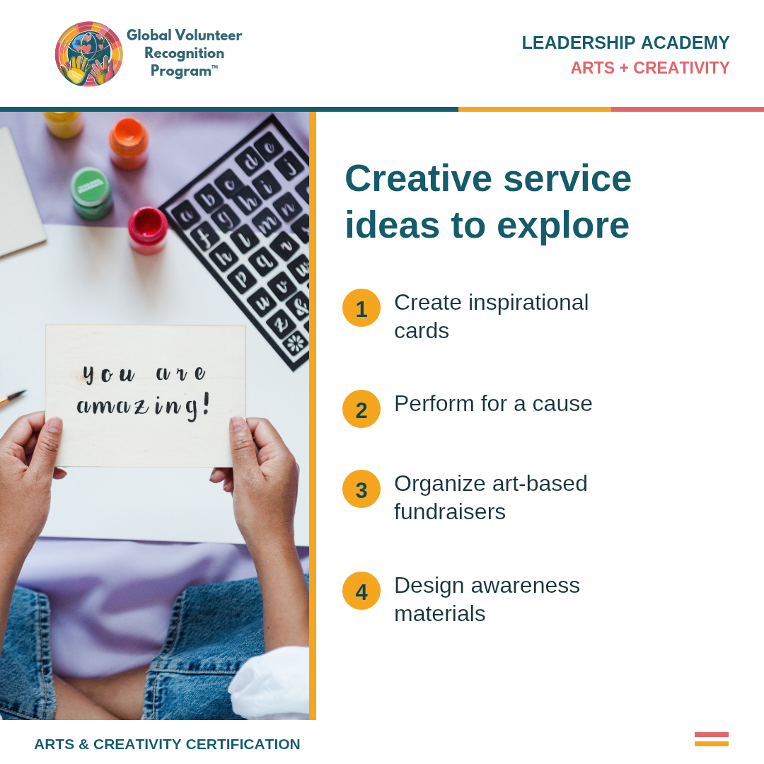 An informational graphic for the Global Volunteer Recognition Program Leadership Academy Arts + Creativity program. The left side features a photo of hands holding a card that says 'you are amazing!' with art supplies in the background.