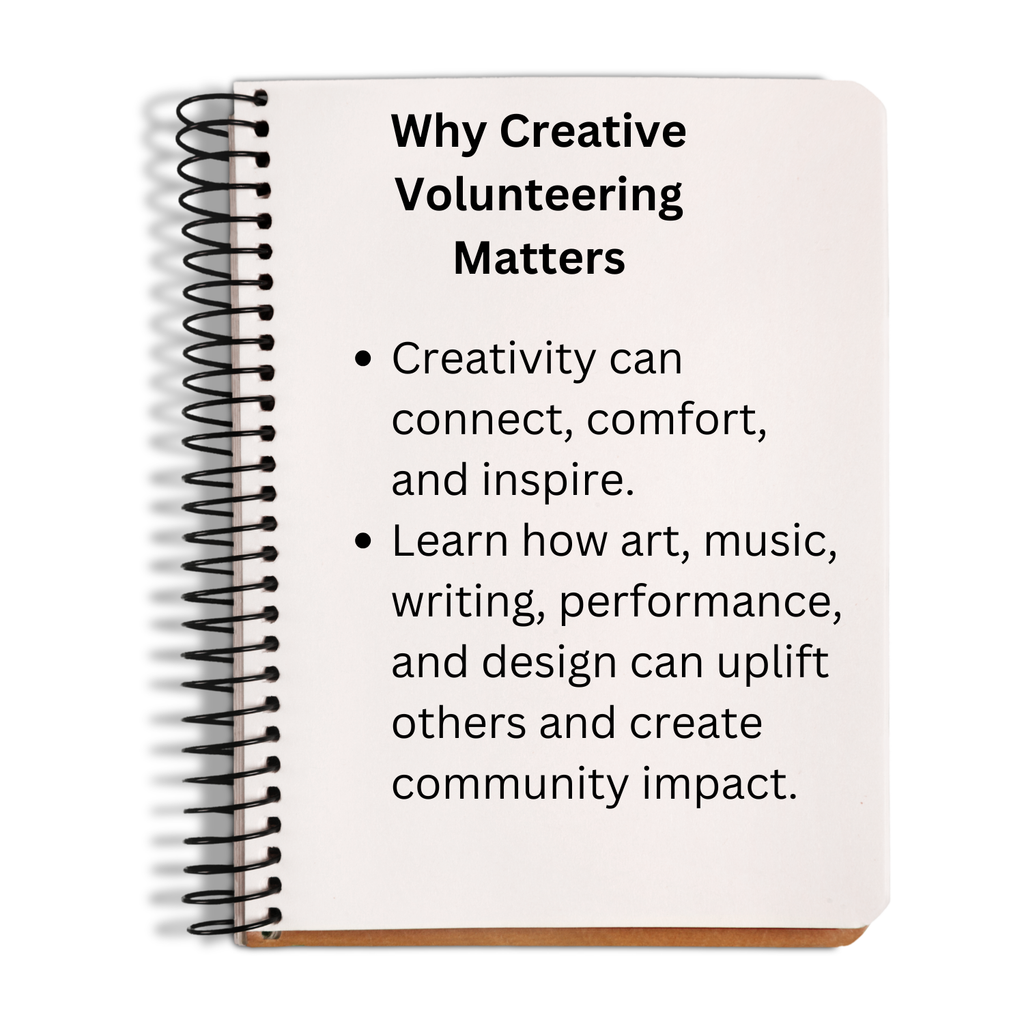 Notebook with text about the importance of creative volunteering on a white background
