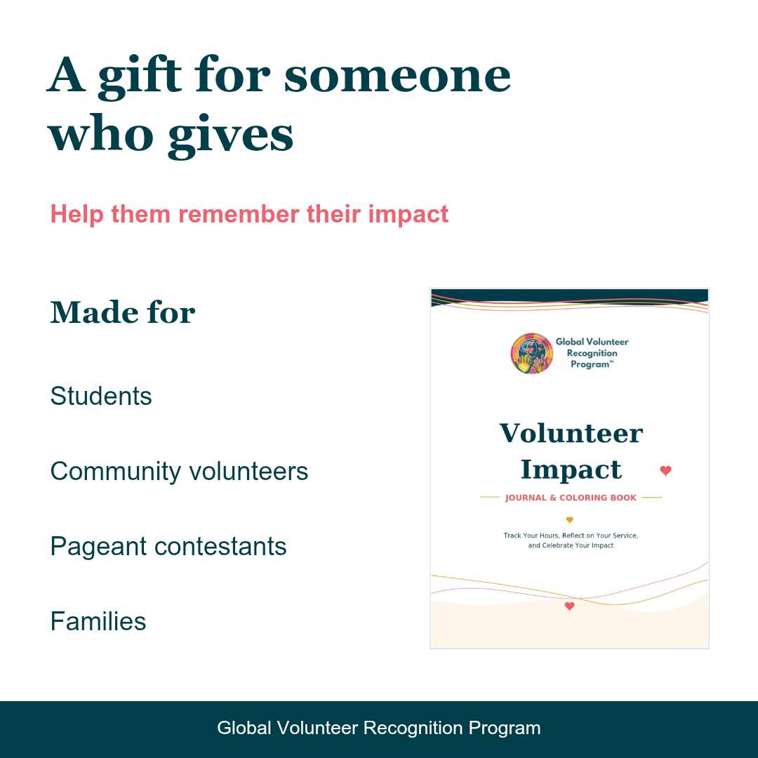 Promotional graphic for the Global Volunteer Recognition Program featuring a journal and coloring book cover labeled 'Volunteer Impact Journal & Coloring Book,' with text stating it is made for students, community volunteers, pageant contestants, and families.